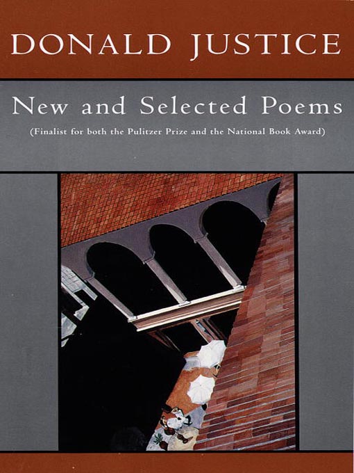 Title details for New and Selected Poems of Donald Justice by Donald Justice - Available